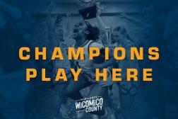 Wicomico County: Champions Play Here
